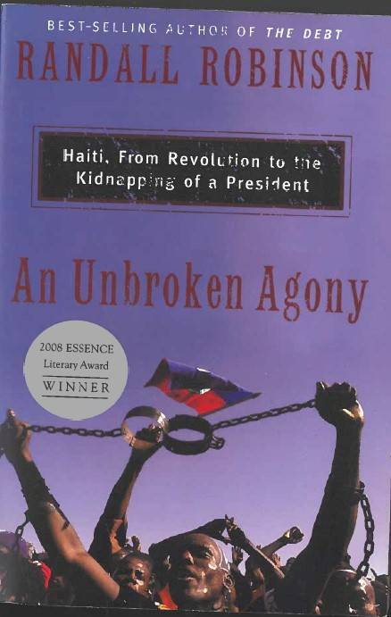 book titled: An Unbroken Agony: Haiti, From Revolution to the Kidnapping of a President